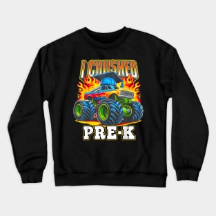 Graduation Pre K Monster Truck Boys I Crushed Preschool Grad Crewneck Sweatshirt